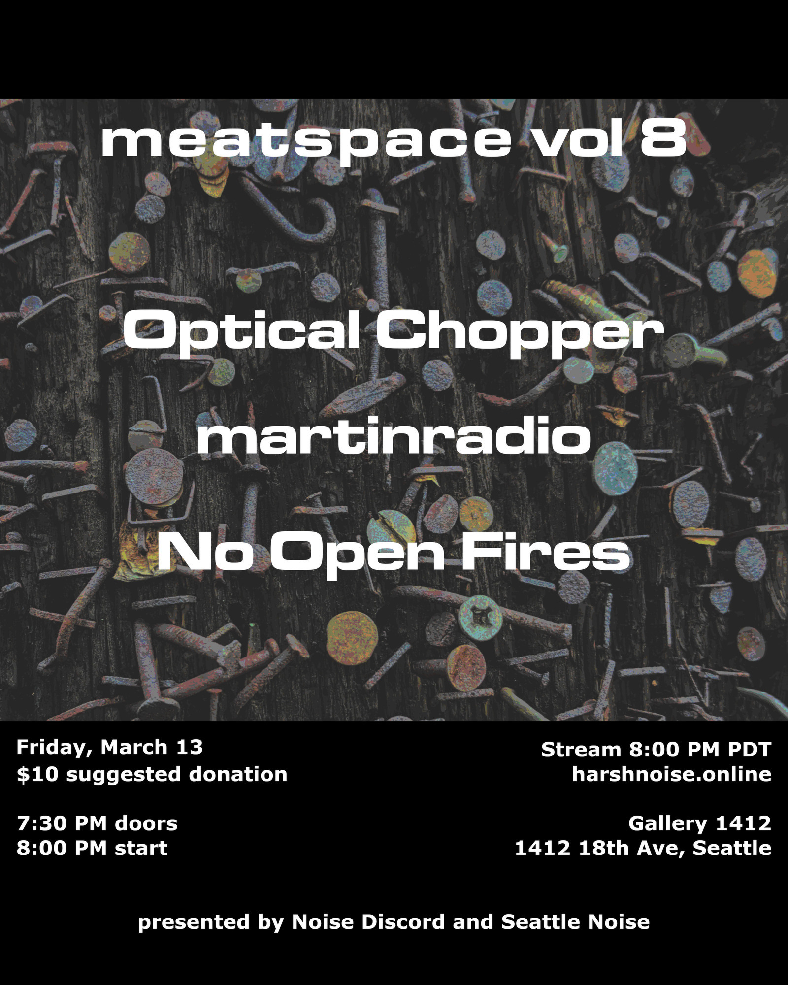 flyer for meatspace vol 8 featuring performances from Optical Chopper / martinradio / No Open Fires